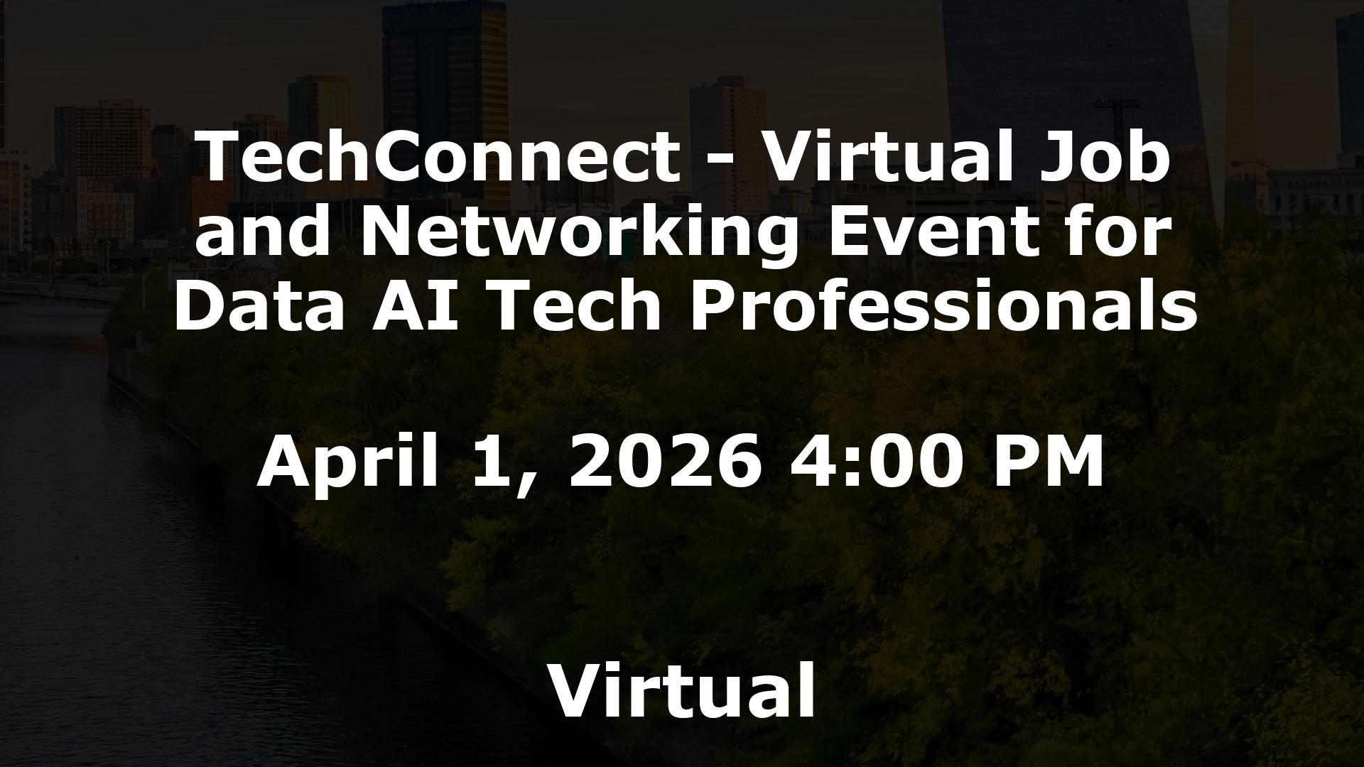 TechConnect - Virtual Job and Networking Event for Data AI Tech Professionals event image